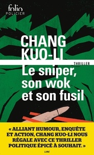Télécharger des livres italiens gratuitement Le sniper, son wok et son fusil par Kuo-li Chang, Alexis Brossolet in French  9782072965937