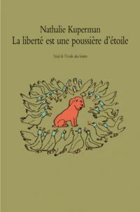 La liberté est une poussière d'étoiles