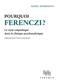 Pourquoi Ferenczi ?