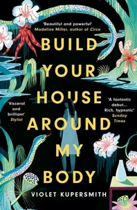Build Your House Around My Body