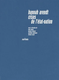 Hannah Arendt, crises de l'Etat-nation