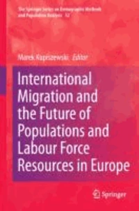 International Migration and the Future of Populations and Labour in Europe