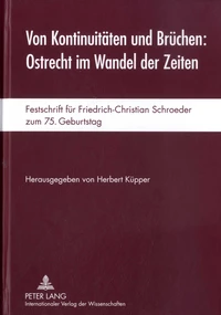 Von Kontinuitäten und Brüchen: Ostrecht im Wandel der Zeiten