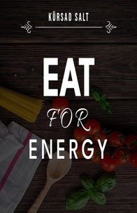  KurEmCey - Eat For Energy.