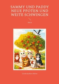 Sammy und Paddy Neue Pfoten und weite Schwingen