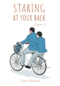 Kuro Nohara - STARG AT YR BCK  : Staring At Your Back - chapter 2 (English version).