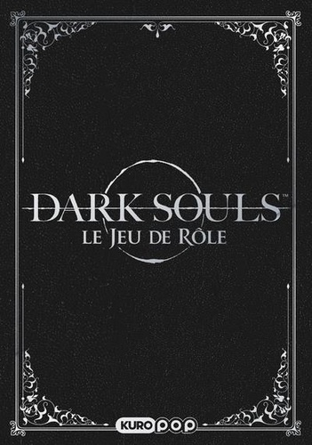 Dark Souls. Le jeu de rôle