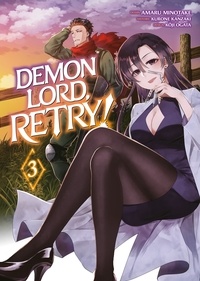 Kurone Kanzaki et Minotake Amaru - Demon Lord, Retry! Tome 3 : .