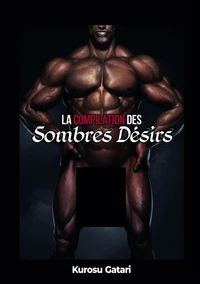 La Compilation des Sombres Désirs
