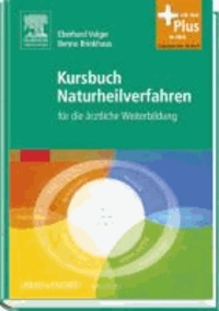 Kursbuch Naturheilverfahren mit Zugang zum Elsevier-Portal - für die ärztliche Weiterbildung.