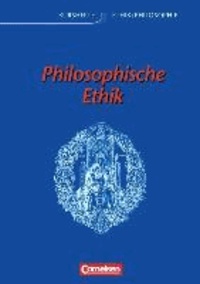 Kurshefte Ethik/Philosophie - Westliche Bundesländer. Sekundarstufe II - Schülerbuch.