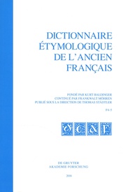 Kurt Baldinger et Frankwalt Möhren - Dictionnaire étymologique de l'ancien français - F 4-5.