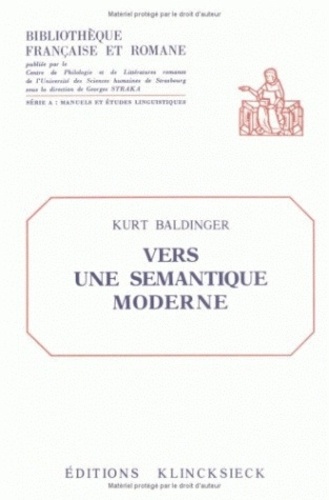 Kurt Baldinger - Vers une sémantique moderne.