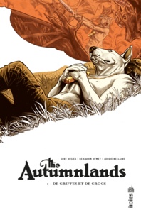 Kurt Busiek et Benjamin Dewey - The Autumnlands Tome 1 : De griffes et de croc.