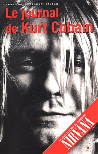 Kurt Cobain - Le Journal De Kurt Cobain.