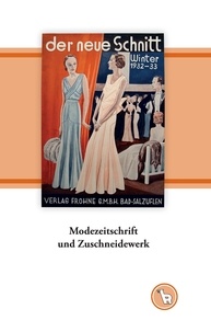Kurt Dröge - Modezeitschrift und Zuschneidewerk - Das Schnittmusterjournal "Frohne Modelle" in Schötmar (Lippe).