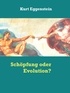 Kurt Eggenstein et Gerd Gutemann - Schöpfung oder Evolution? - Der Prophet Lorber verkündet bevorstehende Katastrophen und das wahre Christentum, Teil V.