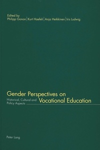 Kurt Häfeli et Anja Heikkinen - Gender Perspectives on Vocational Education - Historical, Cultural and Policy Aspects.