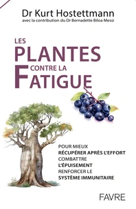 Les plantes contre la fatigue