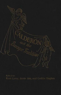 Calderon and the Baroque Tradition