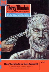 Perry Rhodan 131: Das Versteck in der Zukunft
