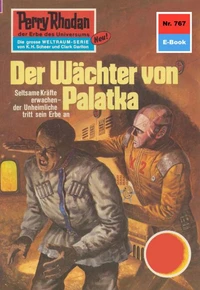 Perry Rhodan 767: Der Wächter von Palatka