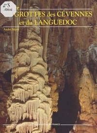 Kurt Marti - Aimer les grottes des Cévennes et du Languedoc.