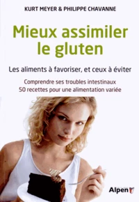 Mieux assimiler le gluten : les aliments à favoriser, et ceux à éviter