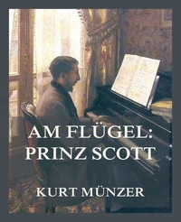 Am Flügel: Prinz Scott