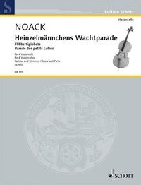 Kurt Noack - Edition Schott  : Parade des Petits Lutins - op. 5. 4 cellos. Partition et parties..