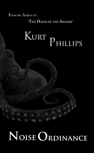  Kurt Phillips - Noise Ordinance.