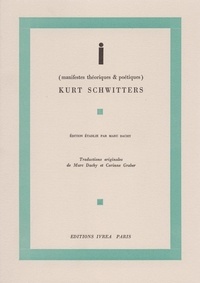 Kurt Schwitters - i (manifestes théoriques et poétiques).