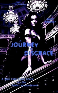 A Journey to Disgrace
