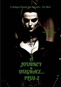 A Journey to Disgrace... Plus-2