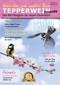 Kurt Tepperwein et Allelia Joy - Erwachen zum wahren Sein - Tepperwein Friends Magazin - Das Mini-Magazin der neuen Generation.