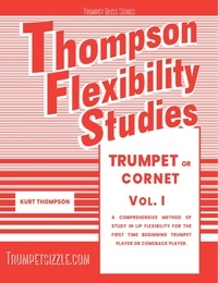 Téléchargement des manuels scolaires pdf Thompson Flexibility Studies for Trumpet or Cornet Vol. 1  - Trumpet Bliss, #1