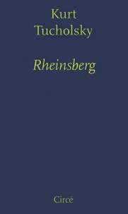 Kurt Tucholsky - Rheinsberg - Un livre d'images pour les amoureux.