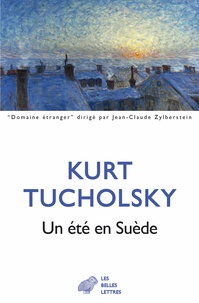 Kurt Tucholsky - Un été en Suède - Vacances au château de Gripsholm.