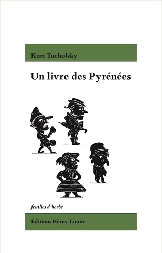 Kurt Tucholsky - Un livre des Pyrénées.