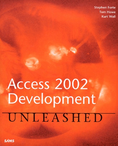 Kurt Wall et Stephen Forte - Access 2002 Development.