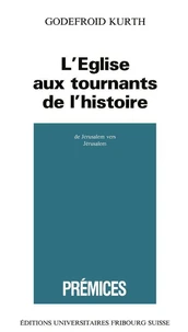 L'Eglise aux tournants de l'histoire