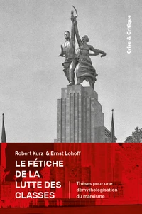 Le fétiche de la lutte des classes