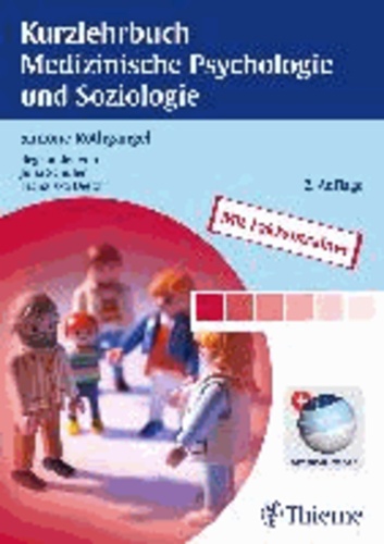 Kurzlehrbuch Medizinische Psychologie und Soziologie.