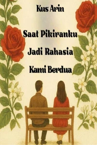 Saat Pikiranku Jadi Rahasia Kami Berdua