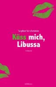 Küss mich, Libussa