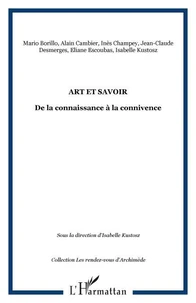 Art et connaissance : de la connaissance à la connivence