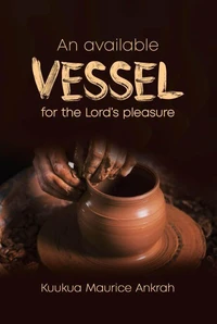 An Available Vessel for The Lord’s Pleasure