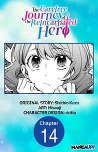 The Carefree Journey of the Reincarnated Hero #014