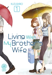 Living With My Brother's Wife Tome 1