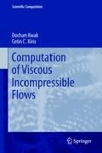Computation of Viscous Incompressible Flows